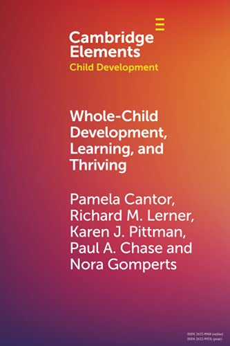 Whole-Child Development, Learning, and Thriving A Dynamic Systems Approach [Paperback]