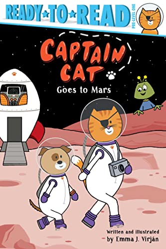 Captain Cat Goes to Mars Ready-to-Read Pre-Level 1 [Hardcover]