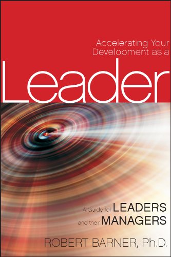 Accelerating Your Development as a Leader A Guide for Leaders and their Manager [Hardcover]