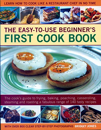 Easy-to-Use Beginner's First Cook Book The Cook's Guide To Frying, Baking, Poac [Paperback]