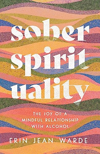 Sober Spirituality                       [TRADE PAPER         ]