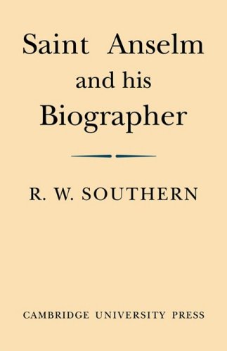 Saint Anselm and his Biographer A Study of Monastic Life and Thought 1059c.113 [Paperback]