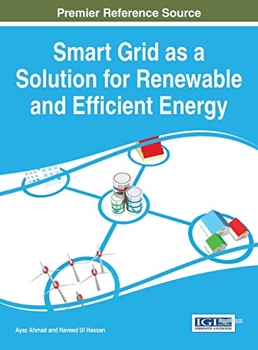 Smart Grid As A Solution For Renewable And Efficient Energy (advances In Environ [Hardcover]