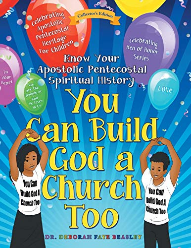 You Can Build God a Church Too  Celebrating Men of Honor Series Know Your Apos [Paperback]