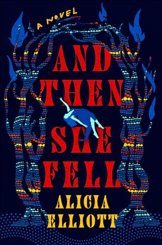 And Then She Fell A Novel [Hardcover]