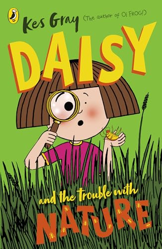 Daisy and the Trouble with Nature [Paperback]