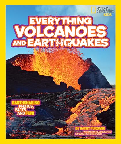 National Geographic Kids Everything Volcanoes and Earthquakes Earthshaking phot [Hardcover]