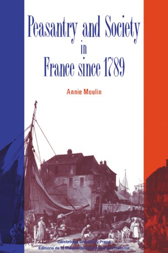 Peasantry and Society in France since 1789 [Hardcover]