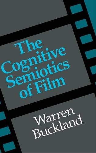 The Cognitive Semiotics of Film [Hardcover]