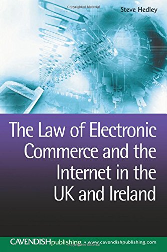 The Law of Electronic Commerce and the Internet in the UK and Ireland [Paperback]