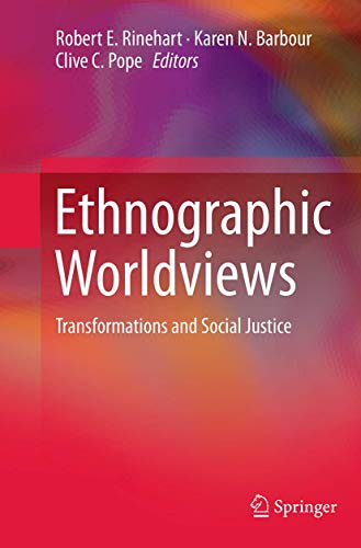 Ethnographic Worldviews Transformations and Social Justice [Paperback]