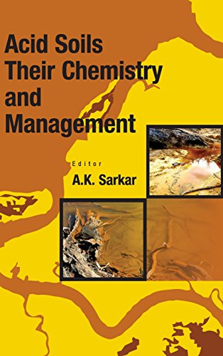 Acid Soils : Their Chemistry and Management [