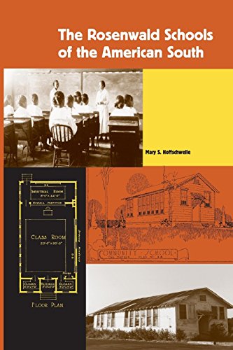 The Rosenwald Schools of the American South [Paperback]