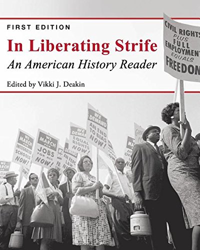 In Liberating Strife An American History Reader [Paperback]