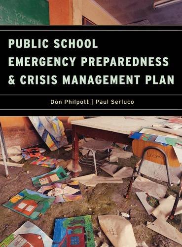 Public School Emergency Preparedness and Crisis Management Plan [Hardcover]