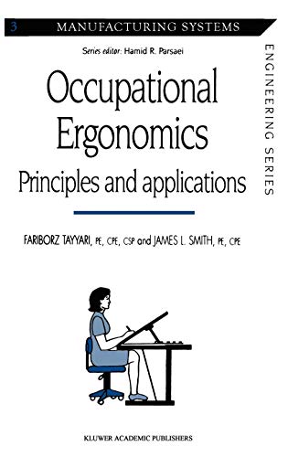 Occupational Ergonomics Principles and applications [Hardcover]
