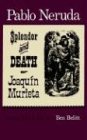 The Splendor and Death of Joaquin Murieta A Play [Paperback]