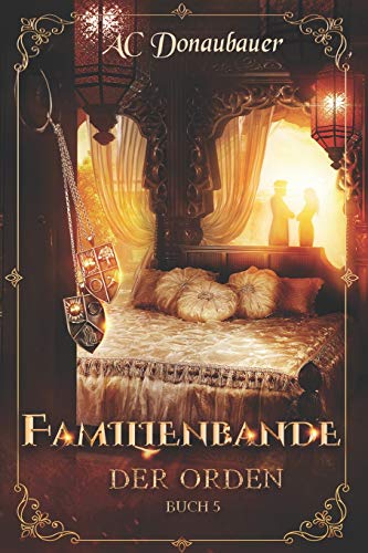 Familienbande  Der Orden - Buch 5 [Paperback]