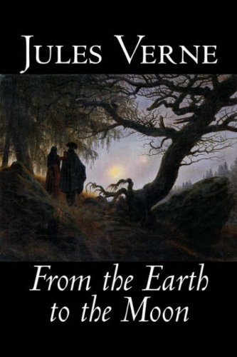 From The Earth To The Moon [Hardcover]
