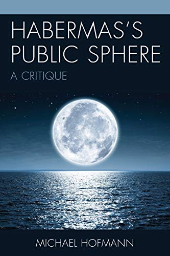 Habermass Public Sphere A Critique [Paperback]