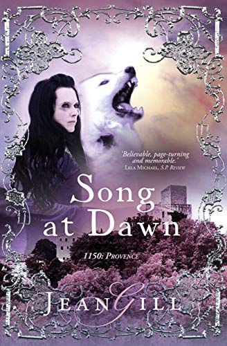 Song At Dawn 1150 In Provence (the Troubadours Quartet) (volume 1) [Paperback]