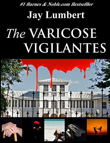 The Varicose Vigilantes Large Print [Paperback]
