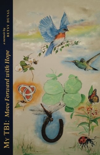 My Tbi Move Forward With Hope [Paperback]