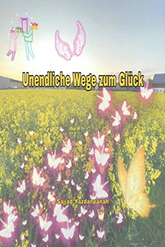 Unendliche Wege Zum Glck [Paperback]