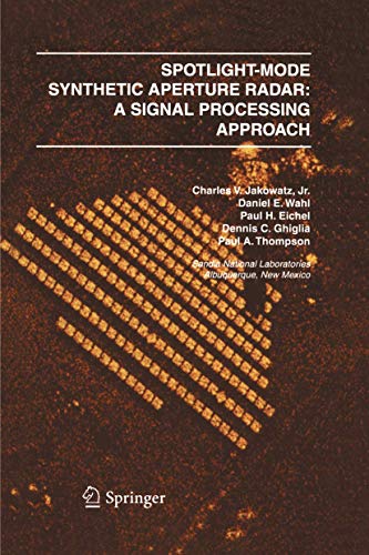 Spotlight-Mode Synthetic Aperture Radar A Signal Processing Approach A Signal  [Hardcover]