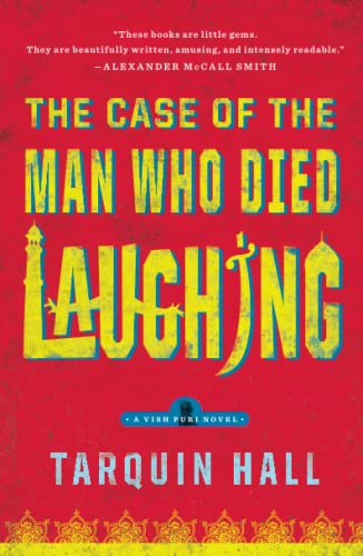 The Case of the Man Who Died Laughing From the Files of Vish Puri, Most Private [Paperback]