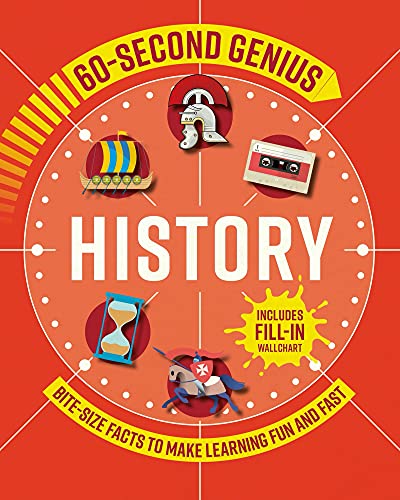 60 Second Genius History Bite-size facts to make learning fun and fast [Paperback]