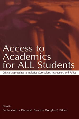 Access To Academics for All Students Critical Approaches To Inclusive Curriculu [Paperback]