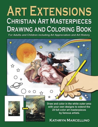 Art Extensions Christian Art Masterpieces Drawing And Coloring Book For Adults  [Paperback]