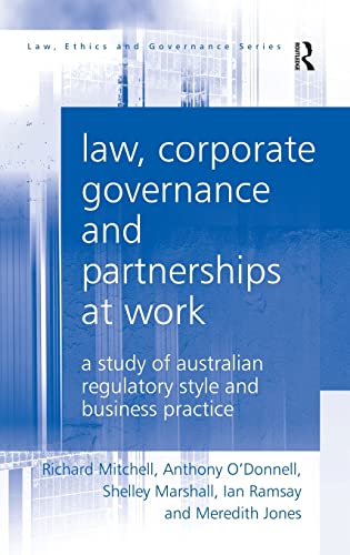Law, Corporate Governance and Partnerships at Work A Study of Australian Regula [Hardcover]