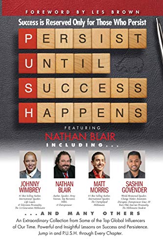 P. U. S. H. Persist until Success Happens Featuring Nathan Blair  Success Is Re [Paperback]