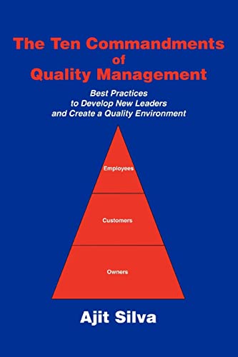The Ten Commandments Of Quality Management Best Practices To Develop New Leader [Paperback]