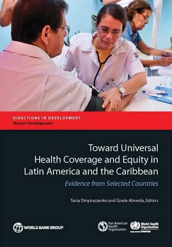 Toward Universal Health Coverage and Equity in Latin America and the Caribbean  [Paperback]