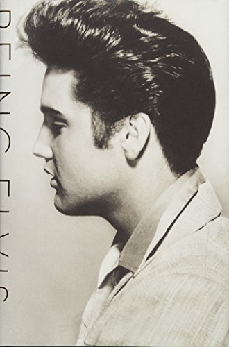 Being Elvis A Lonely Life [Hardcover]