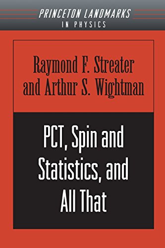 PCT, Spin and Statistics, and All That [Paperback]