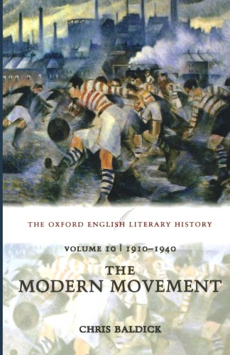 The Oxford English Literary History Volume 10 The Modern Movement (1910-1940) [Paperback]