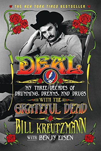 Deal My Three Decades of Drumming, Dreams, and Drugs with the Grateful Dead [Paperback]