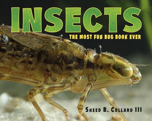 Insects The Most Fun Bug Book Ever [Hardcover]