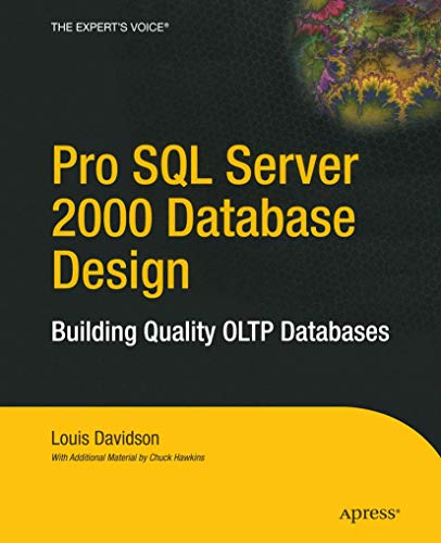 Pro SQL Server 2000 Database Design Building Quality OLTP Databases [Paperback]