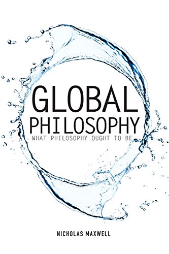 Global Philosophy What Philosophy Ought To Be (societas) [Paperback]