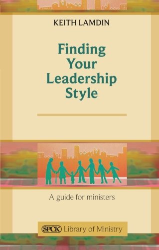 Finding Your Leadership Style [Paperback]