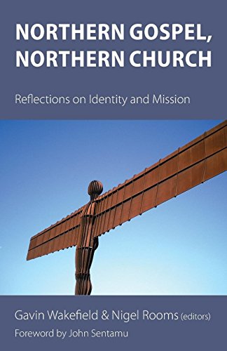 Northern Gospel, Northern Church Reflections On Identity And Mission [Paperback]