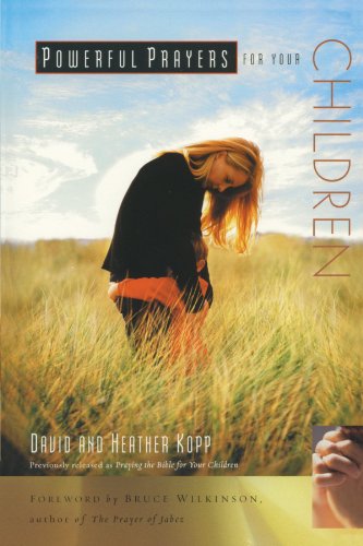 Powerful Prayers for Your Children [Paperback]