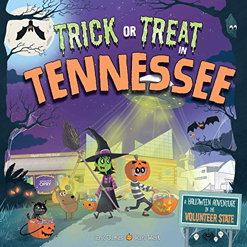Trick or Treat in Tennessee A Halloween Adventure In The Volunteer State [Hardcover]