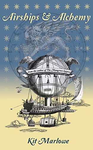 Airships and Alchemy [Paperback]
