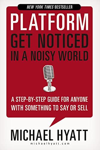 Platform Get Noticed in a Noisy World [Hardcover]